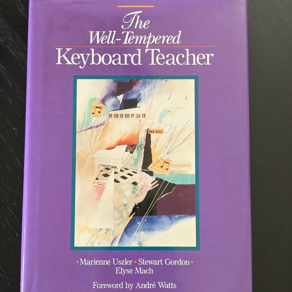 Well Tempered Keyboard Teacher by Elyse Mach Marienne Uszler and Stewart Gordon